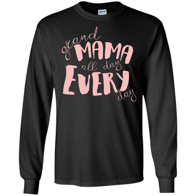 Mama All Day Everyday T Shirts V4