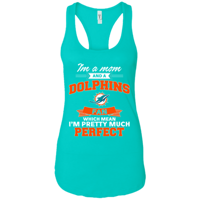 I'm A Mom And A Miami Dolphins Fan T Shirt