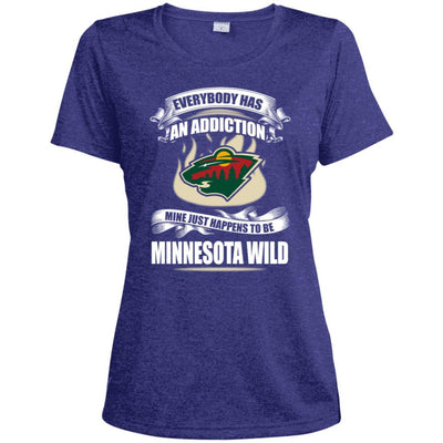 Everybody Has An Addiction Mine Just Happens To Be Minnesota Wild T Shirt