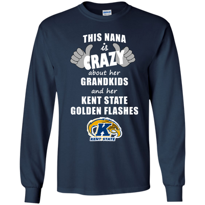 This Nana Is Crazy About Her Grandkids And Her Kent State Golden Flashes T Shirts