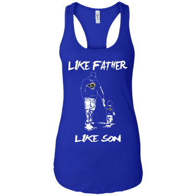 Happy Like Father Like Son Los Angeles Rams T Shirts