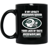 My Loyalty And Your Lack Of Taste New York Jets Mugs