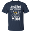 He Calls Mom Who Tackled My Jacksonville Jaguars T Shirts