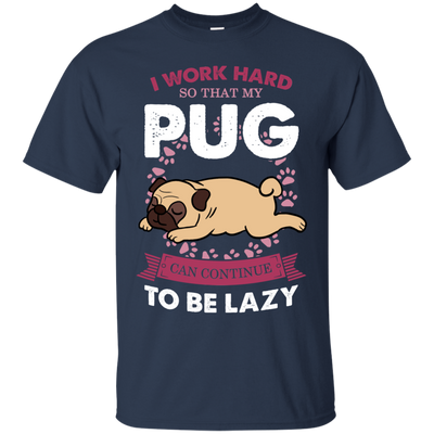 My Pug Lazy T Shirts