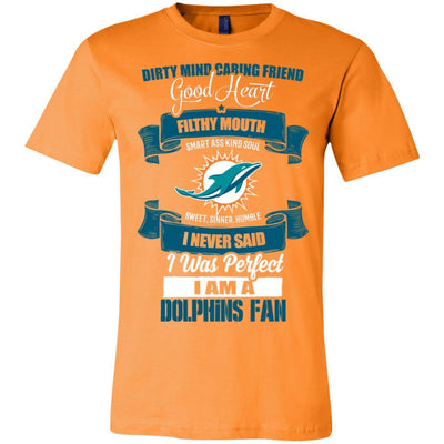 I Am A Miami Dolphins Fan T Shirts