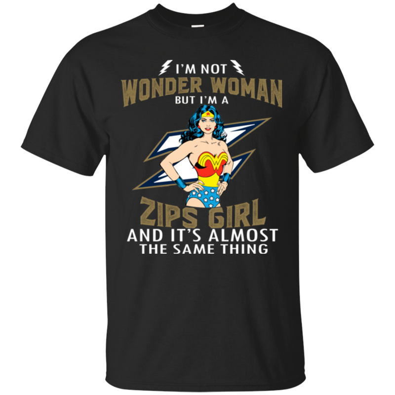 I'm Not Wonder Woman Akron Zips T Shirts