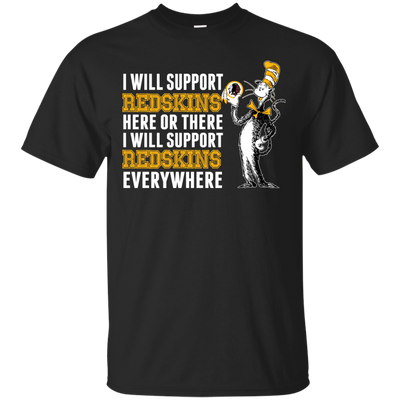 I Will Support Everywhere Washington Redskins T Shirts