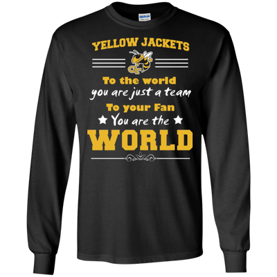 To Your Fan You Are The World Georgia Tech Yellow Jackets T Shirts