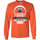 The Only Thing Dad Loves His Daughter Fan Edmonton Oilers T Shirt