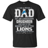 Proud Of Dad Of An Awesome Daughter Detroit Lions T Shirts