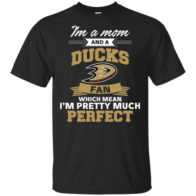 I'm A Mom And An Anaheim Ducks Fan T Shirt