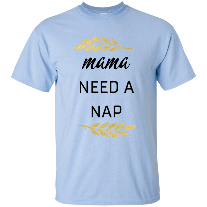 Mama Needs A Nap T Shirts V2