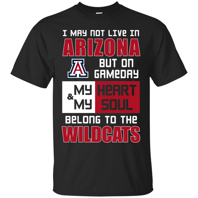 My Heart And My Soul Belong To The Arizona Wildcats T Shirts