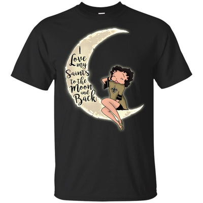 BB I Love My New Orleans Saints To The Moon And Back T Shirt - Best Funny Store