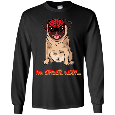 I'm Spider Woof Pug T Shirts