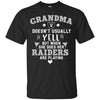 But Different When She Does Her Oakland Raiders Are Playing T Shirts