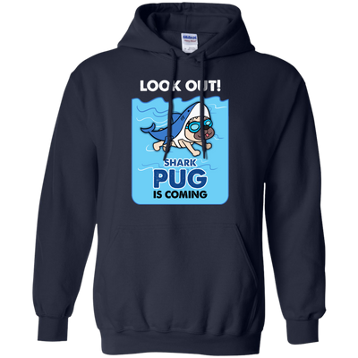 Look Out Shark Pug Is Coming T Shirts