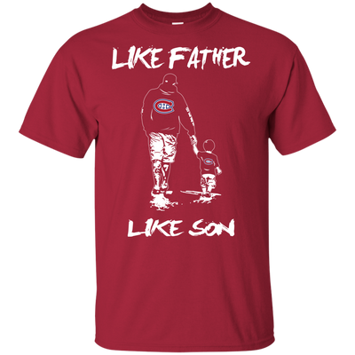 Happy Like Father Like Son Montreal Canadiens T Shirts