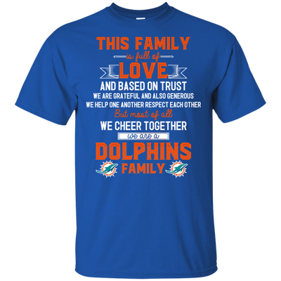 We Are A Miami Dolphins Family T Shirt