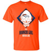 Denver Broncos Girl Win Or Lose T Shirts