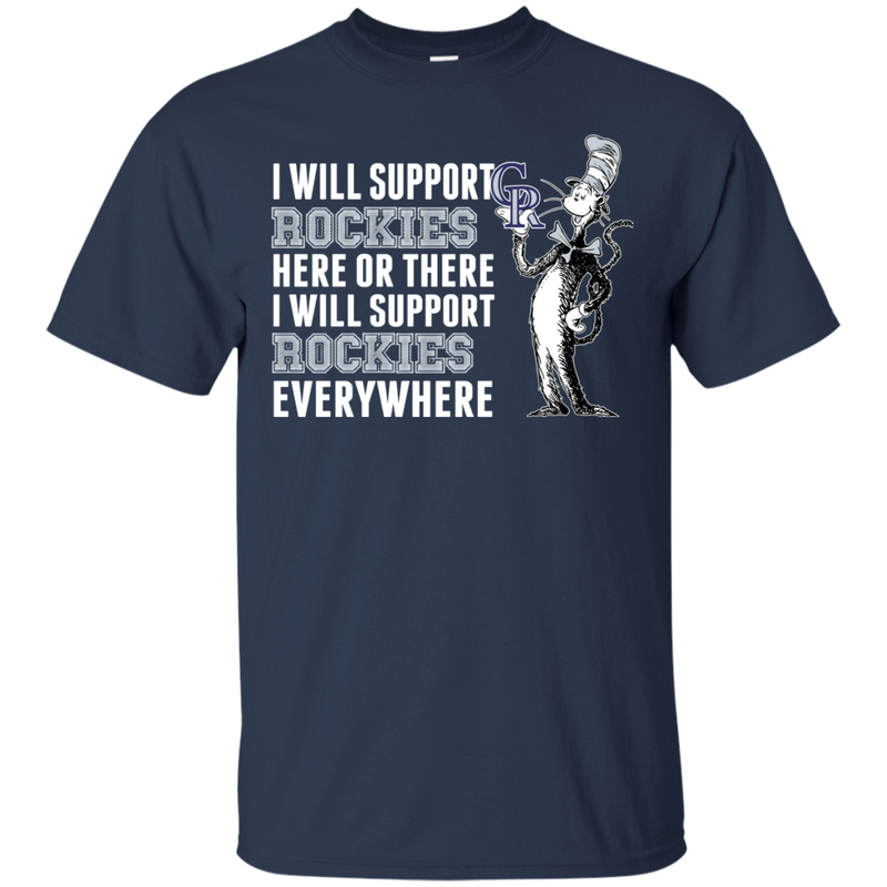 I Will Support Everywhere Colorado Rockies T Shirts
