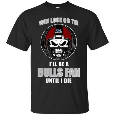 Win Lose Or Tie Until I Die I'll Be A Fan Buffalo Bulls Royal T Shirts