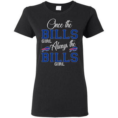 Always The Buffalo Bills Girl T Shirts