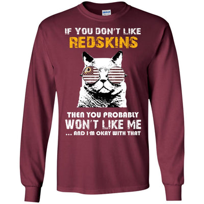 Something for you If You Don't Like Washington Redskins T Shirt