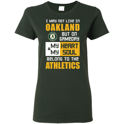 My Heart And My Soul Belong To The Oakland Athletics T Shirts