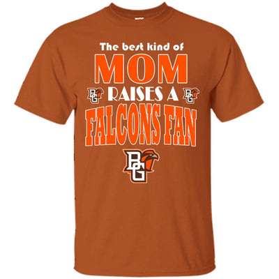 Best Kind Of Mom Raise A Fan Bowling Green Falcons T Shirts