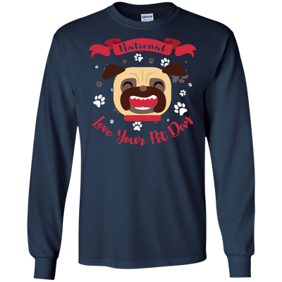 Nice Pug T Shirts - National Love Your Pet Day, is an awesome gift