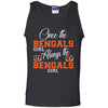 Always The Cincinnati Bengals Girl T Shirts