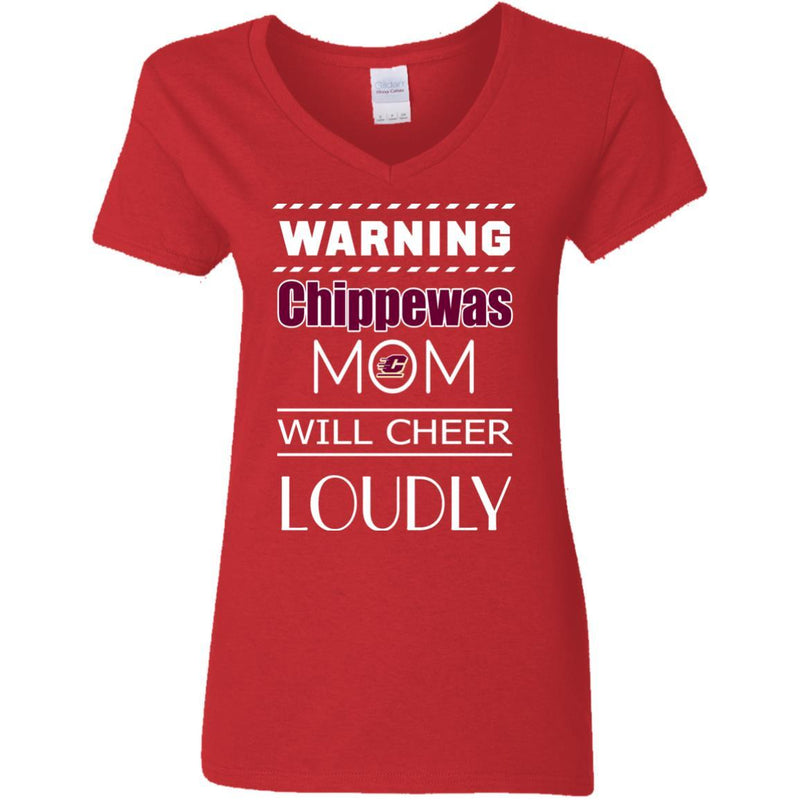 Warning Mom Will Cheer Loudly Central Michigan Chippewas T Shirts