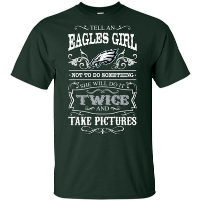 She Will Do It Twice And Take Pictures Philadelphia Eagles T Shirt