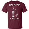 Happy Like Father Like Son Texas Rangers T Shirts