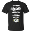 This Nana Is Crazy About Her Grandkids And Her Green Bay PackersT Shirts