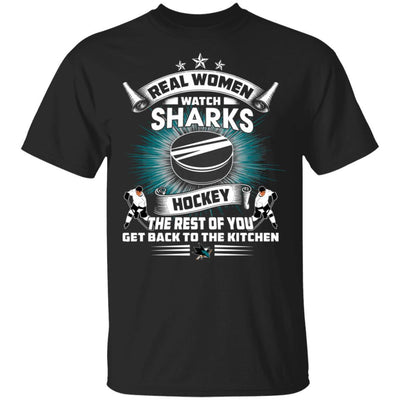 Funny Gift Real Women Watch San Jose Sharks T Shirt