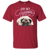 Oh My Pugness T Shirts