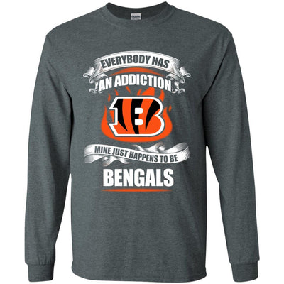 Everybody Has An Addiction Mine Just Happens To Be Cincinnati Bengals T Shirt