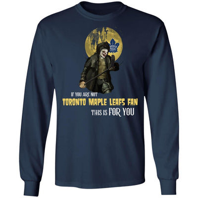 Become A Special Person If You Are Not Toronto Maple Leafs Fan T Shirt