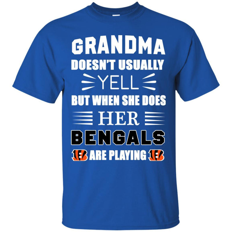 Grandma Doesn't Usually Yell Cincinnati Bengals T Shirts