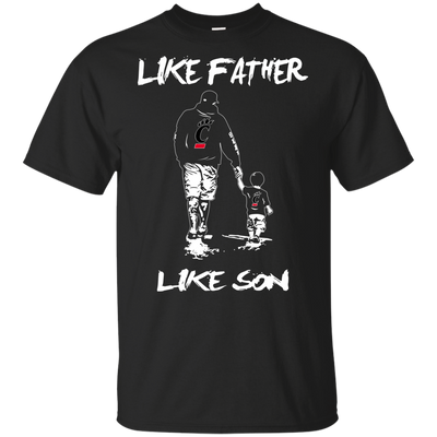 Happy Like Father Like Son Cincinnati Bearcats T Shirts