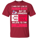 My Heart And My Soul Belong To The Fresno State Bulldogs T Shirts