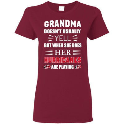 Grandma Doesn't Usually Yell Carolina Hurricanes T Shirts