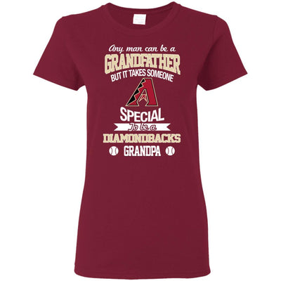 It Takes Someone Special To Be An Arizona Diamondbacks Grandpa T Shirts