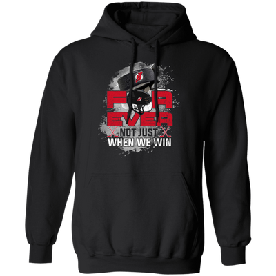 For Ever Not Just When We Win New Jersey Devils T Shirt