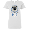 Nice Pug T Shirts - Life Is Better With Pug, is a awesome gift