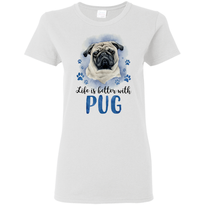 Nice Pug T Shirts - Life Is Better With Pug, is a awesome gift