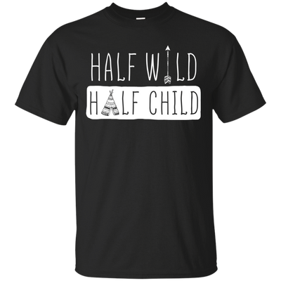 Half Wild Half Child T Shirts V2