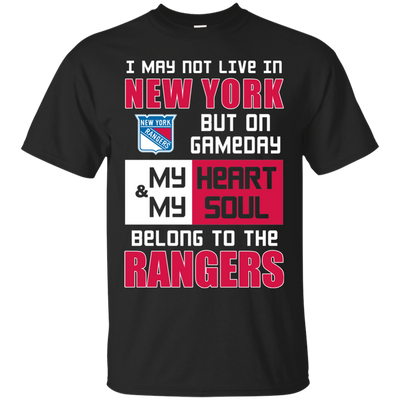 My Heart And My Soul Belong To The New York Rangers T Shirts